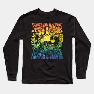 Drinking Around Flower & Garden Festival Orlando Florida Long Sleeve T-Shirt